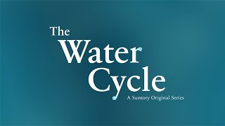 『The Water Cycle』 short ver.